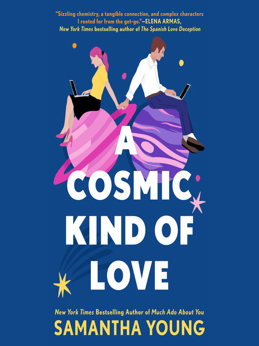 Title details for A Cosmic Kind of Love by Samantha Young - Available